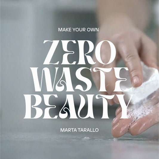COURSE MAKE YOUR OWN ZERO WASTE BEAUTY ONLINE
